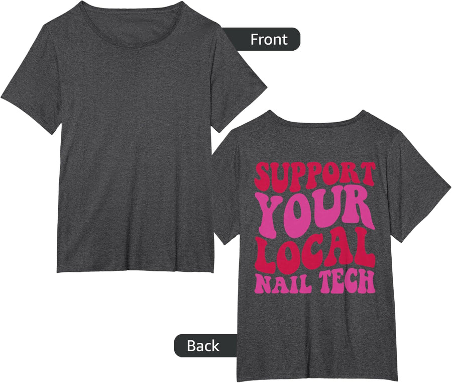 Nail Tech Support Your Local Nail Tech T-Shirt - Dark Heather Grey