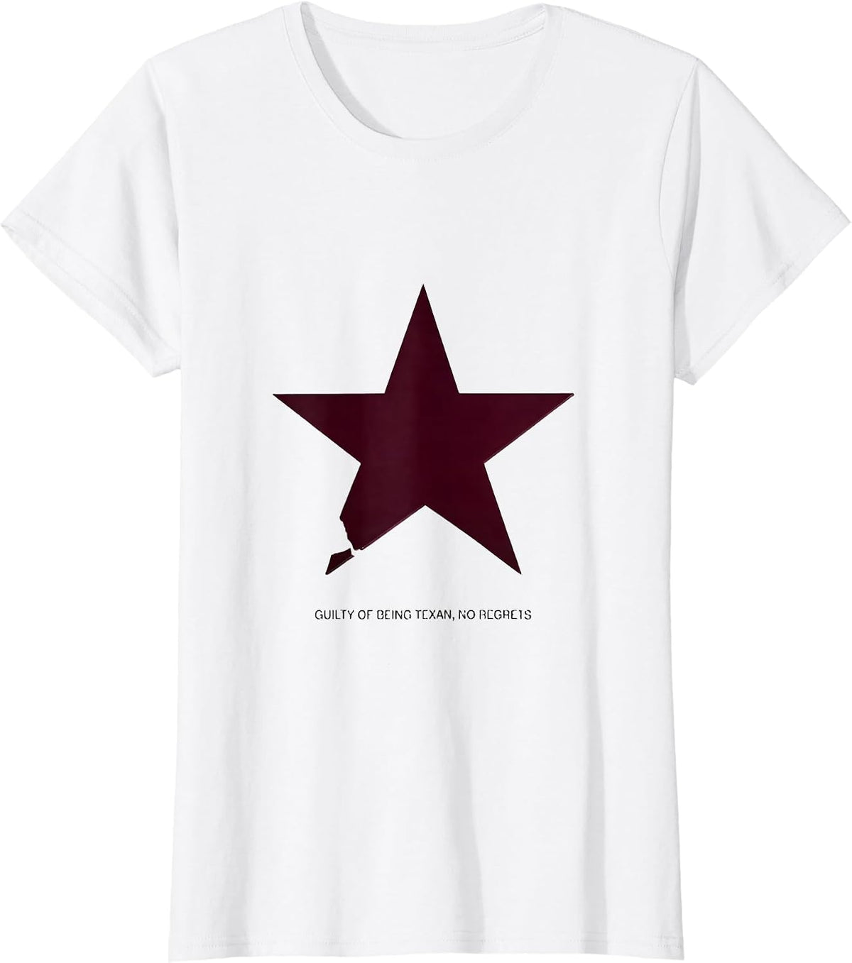Guilty Of Being Texan No Regrets Western Cowgirl Humor T-Shirt - White