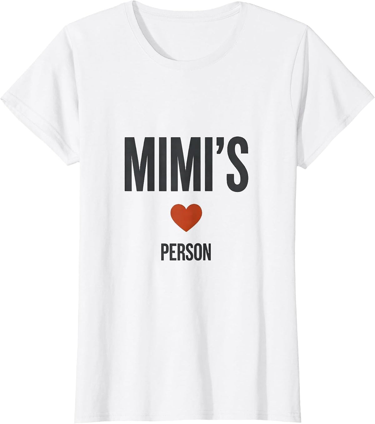 Mimi's Person Minimalist Personalized I Love My Name Gift T-Shirt - White