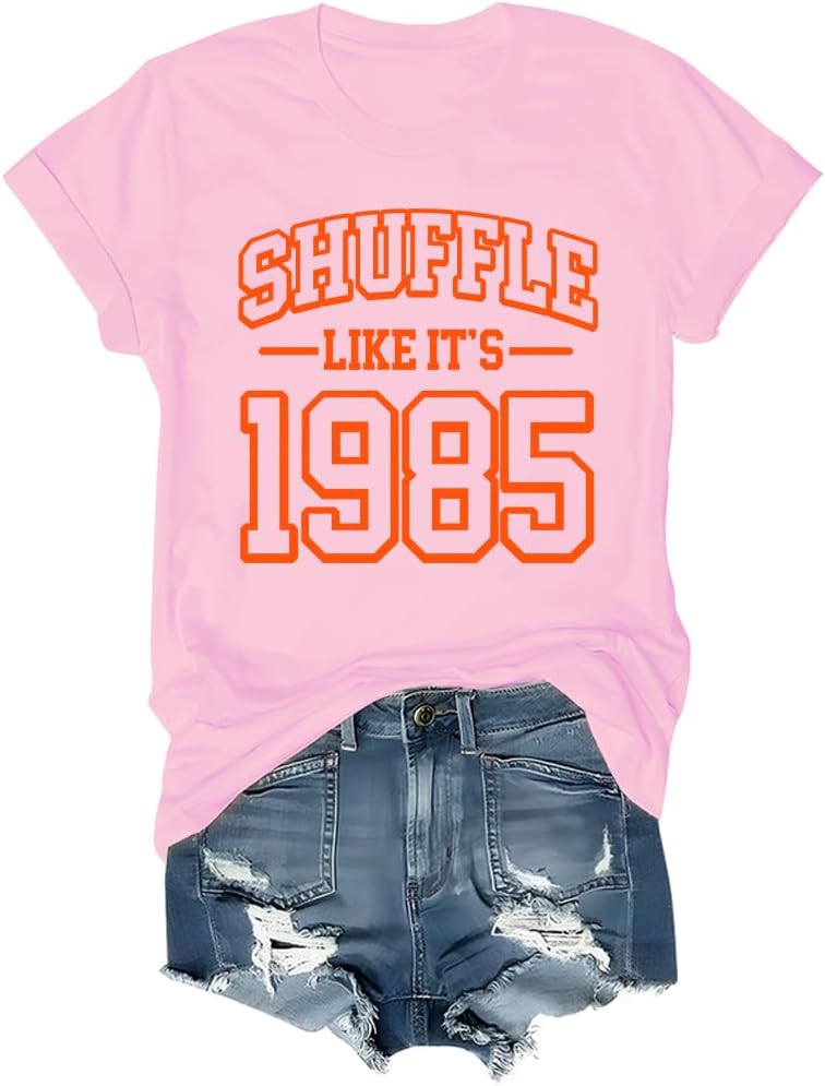 Shuffle Like Its 1985 Shirt, Shuffle Like Its 1985 T-Shirt - Crew Neck Pink-rn