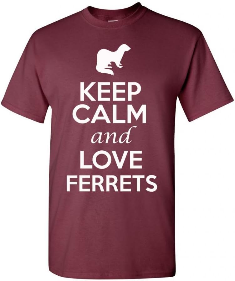 Keep Calm and Love Ferrets Animals Novelty Statement Unisex Adult T-Shirt Tee - Maroon
