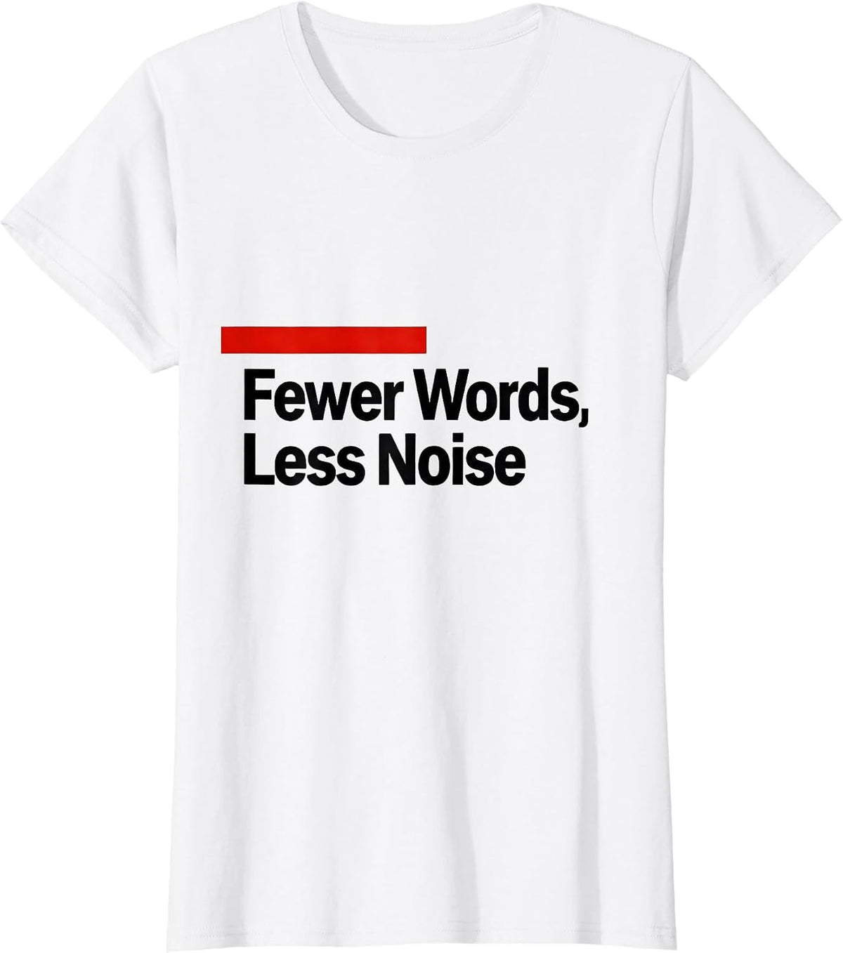 Fewer Words, Less Noise Minimalist Grammar Pedant Shirt T-Shirt - White