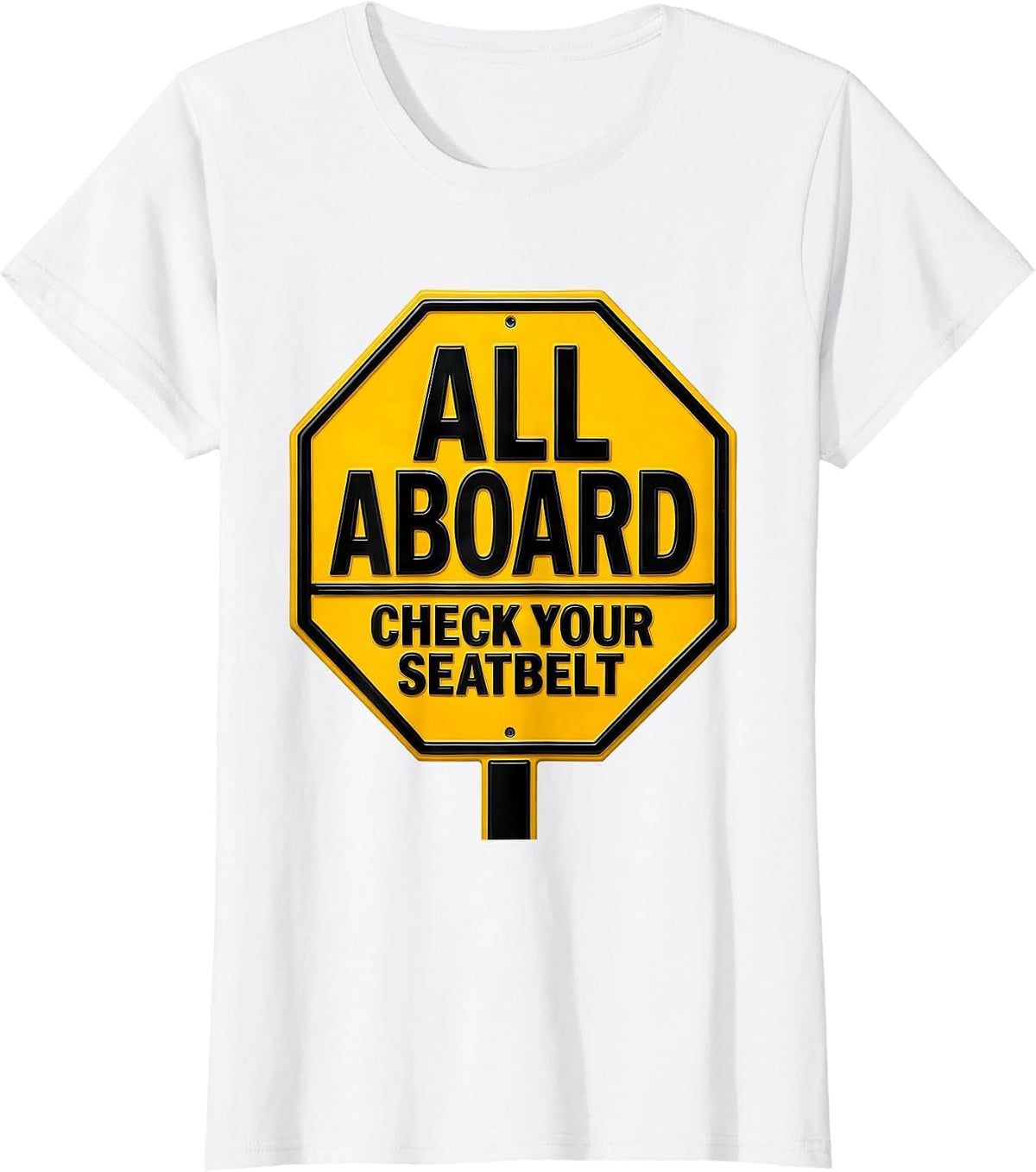 All Aboard Check Your Seatbelt Funny School Bus Driver T-Shirt - White
