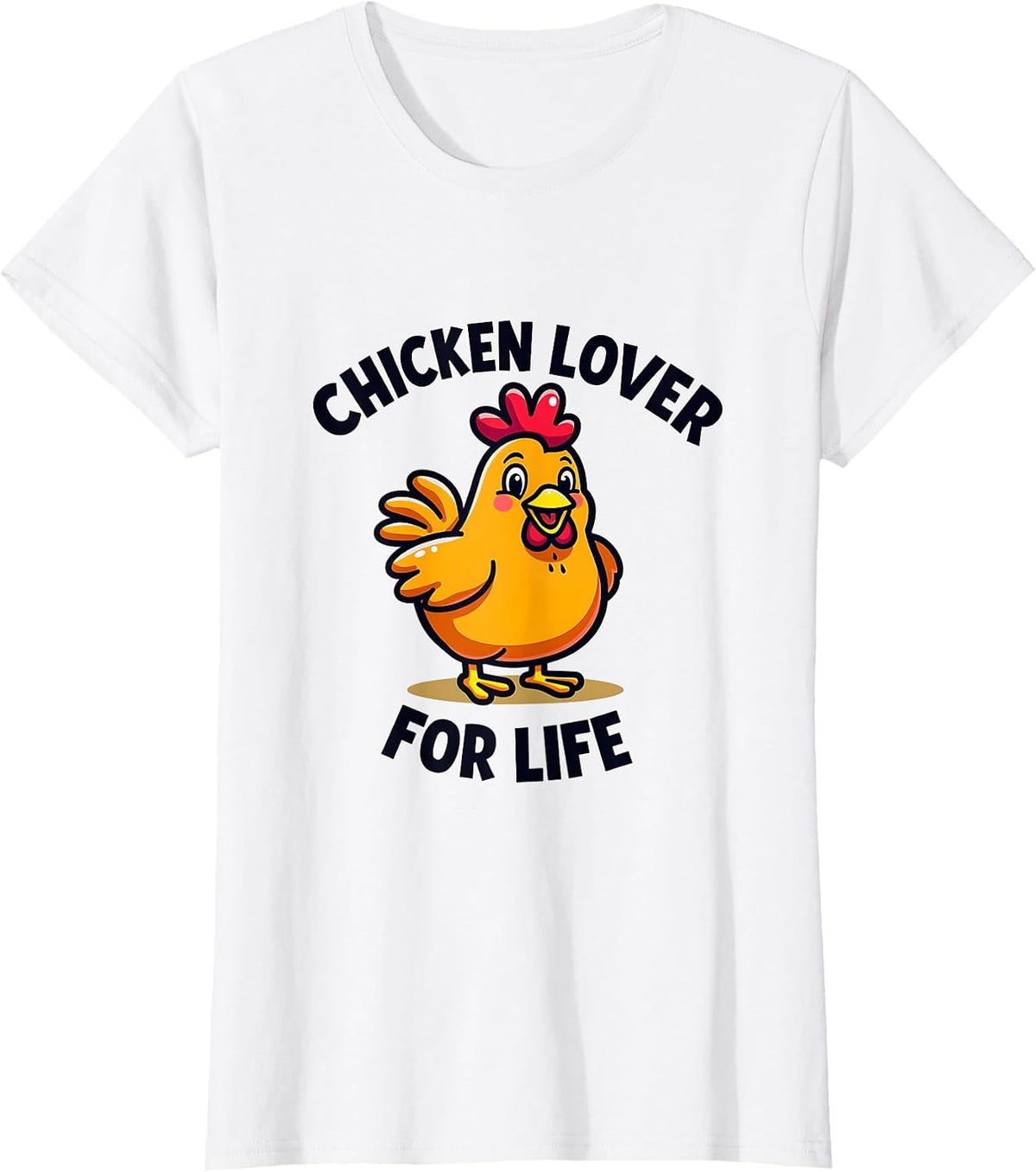 Chicken Lover For Life Poultry Fan Design T-Shirt - White