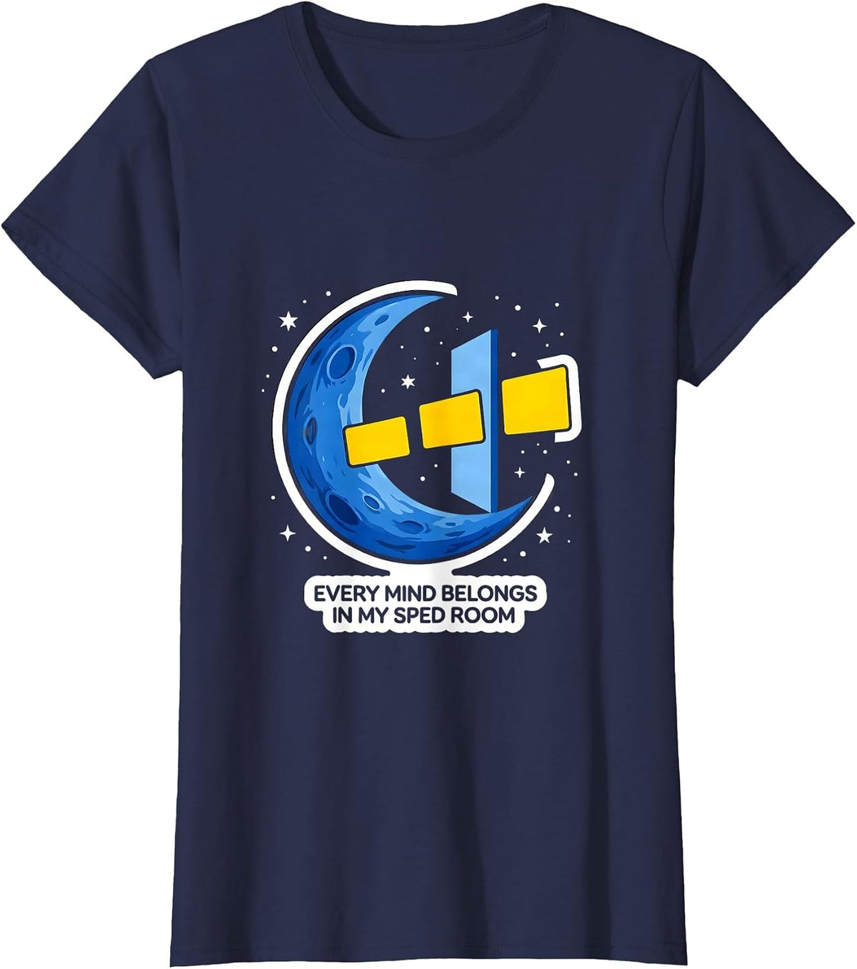 Women's Every Mind Belongs In My SPED Room Inclusive Special T-Shirt - Navy Blue