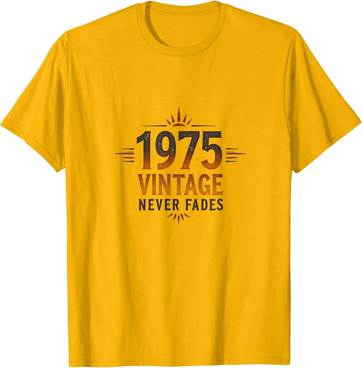 Vintage 1975 Never Fades Retro Design T-Shirt - Golden Yellow