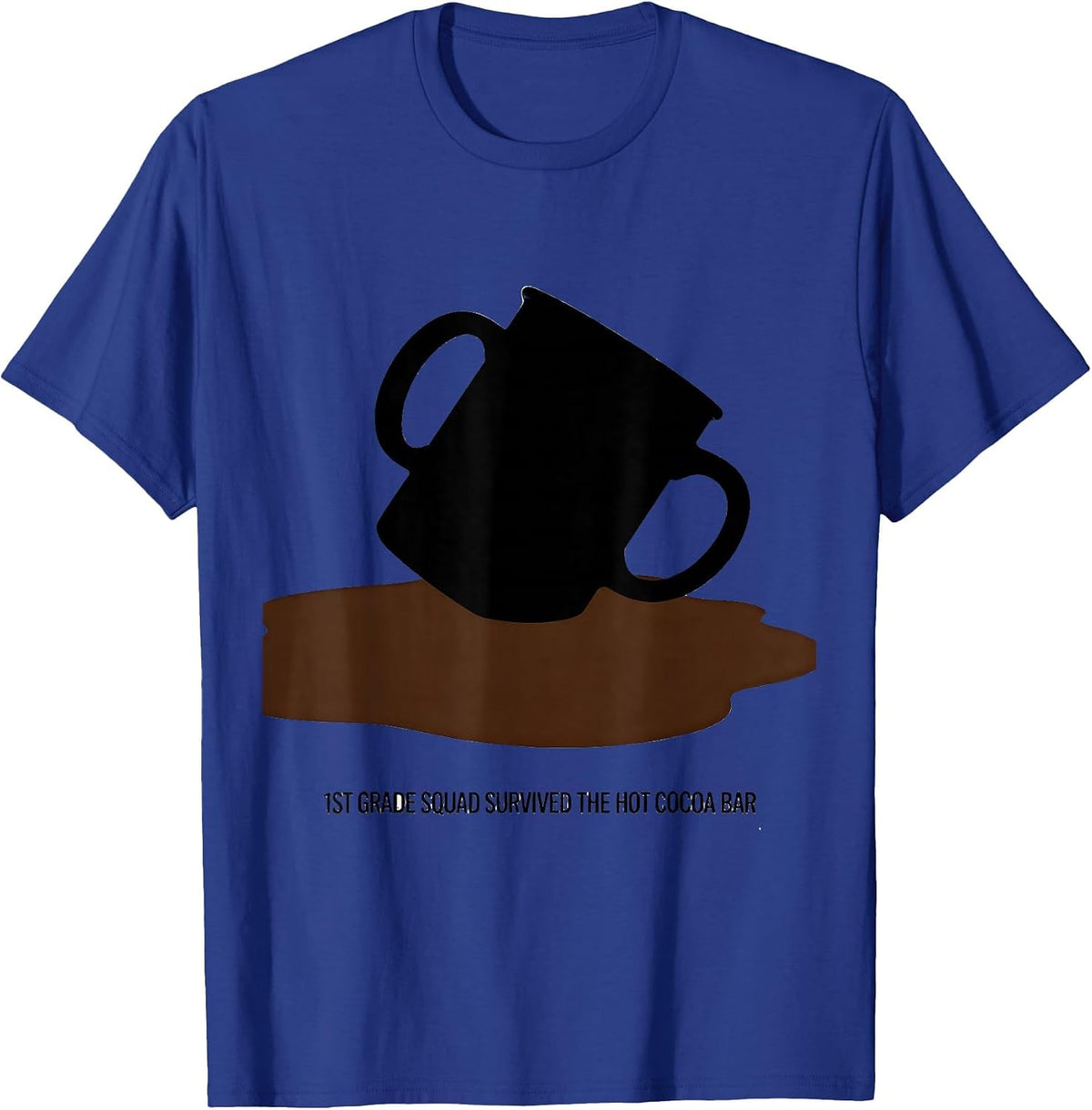 Men's 1st Grade Squad Survived The Hot Cocoa Bar Teacher Humor T-Shirt - Royal Blue