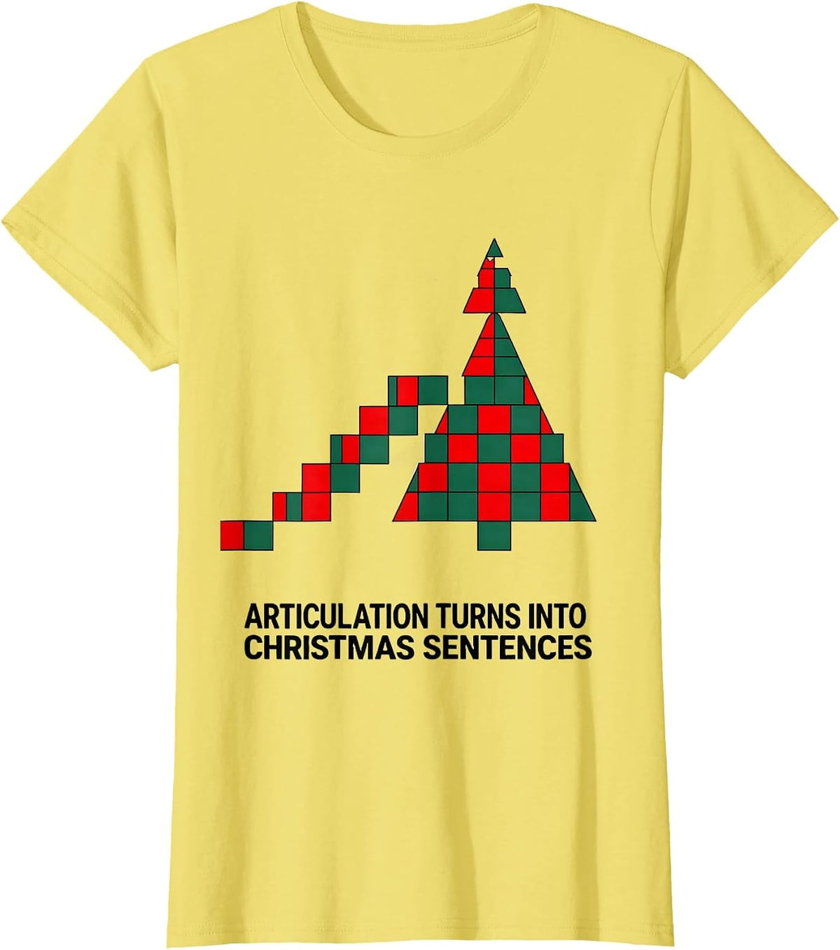 Articulation Turns Into Christmas Sentences Funny SLP T-Shirt - Lemon Yellow