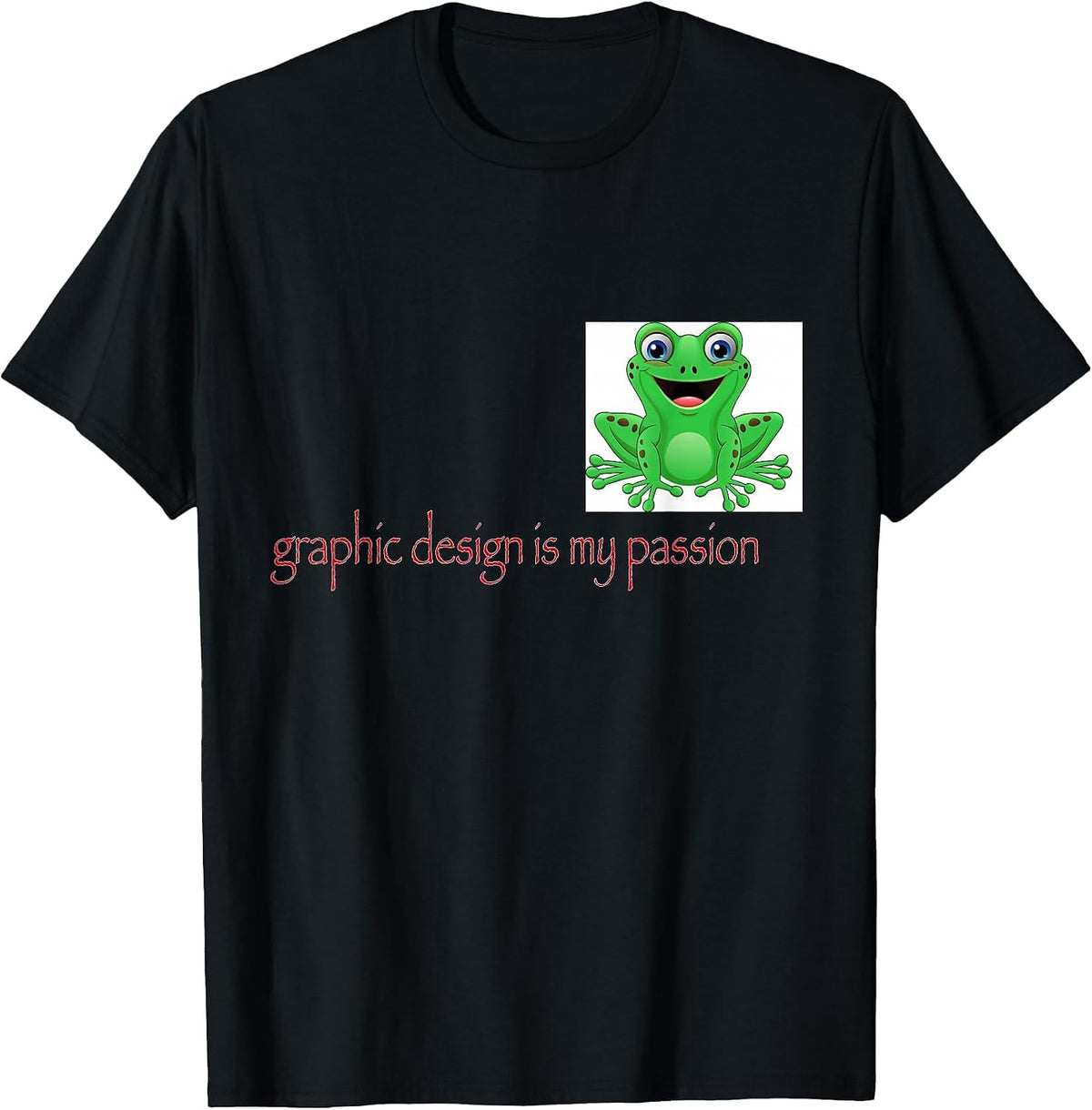 Graphic Design is My Passion - Papyrus, Green Frog T-Shirt - Black
