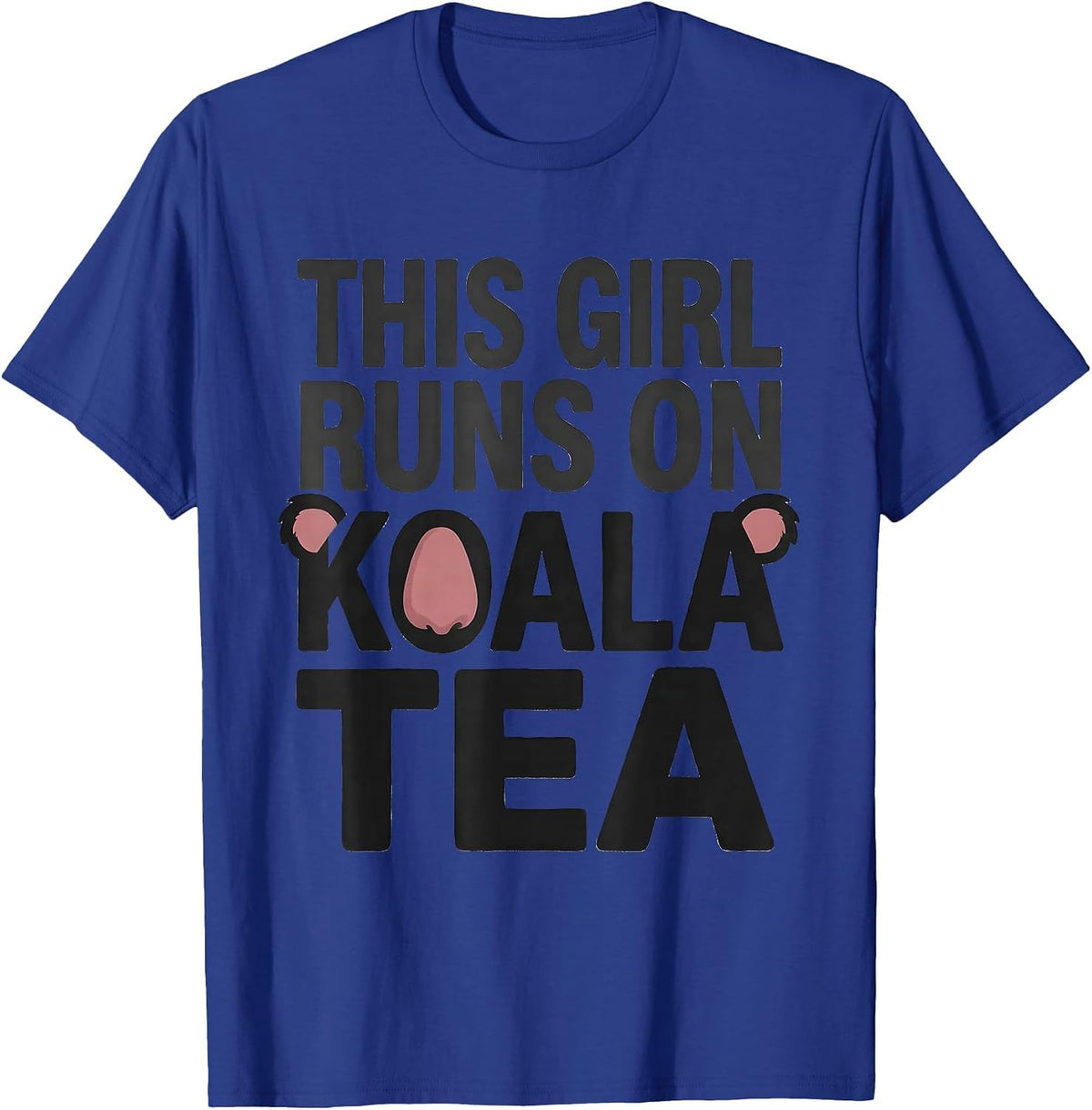 This Girl Runs On Koala Tea Funny Koala Lover Pun Humor T-Shirt - Royal Blue