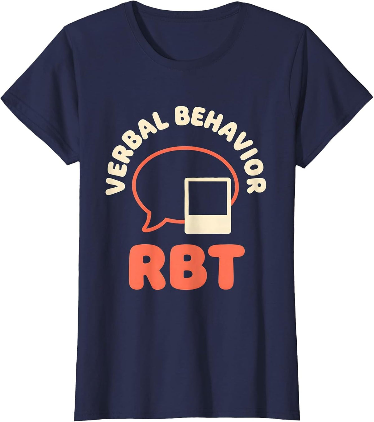 Women's Verbal Behavior RBT ABA Therapist Behavior Analyst T-Shirt - Navy Blue