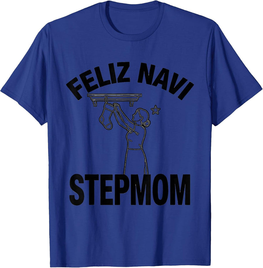 Feliz Navi Stepmom Funny Christmas Ugly Sweater Humor T-Shirt - Royal Blue