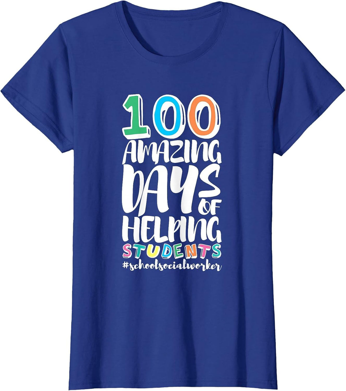 100 Days of School Helping Students School Social Worker T-Shirt - Royal Blue