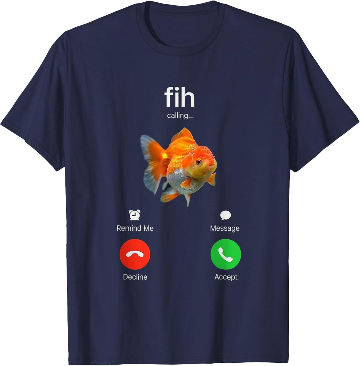 Oranda Goldfish fih Calling Joke Incoming Call Animal Lover T-Shirt - Navy Blue
