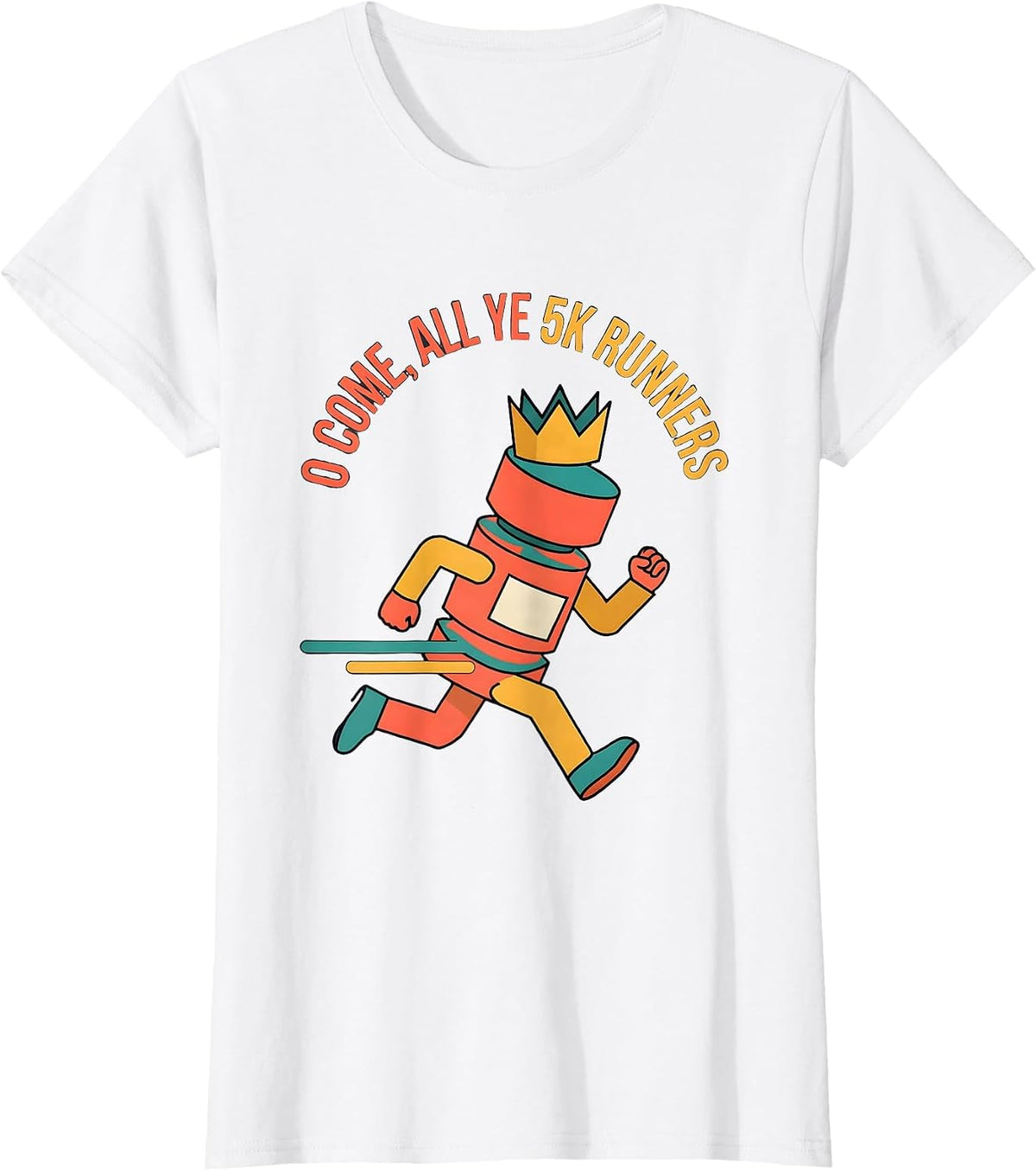 O Come, All Ye 5K Runners Funny Christmas Run Squad Humor T-Shirt - White