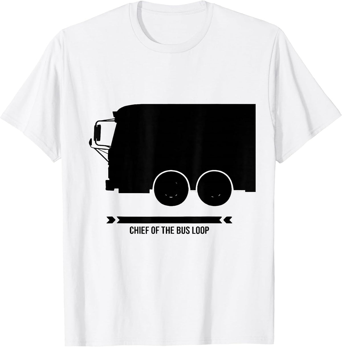 Men's Chief Of The Bus Loop Funny School Bus Driver Humor T-Shirt - White