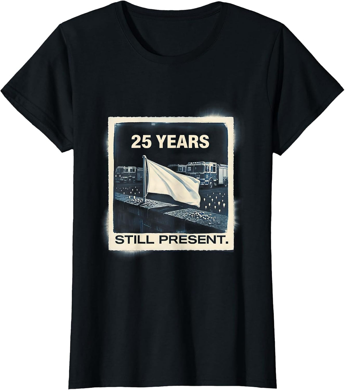 Women's 25 Years Still Present Memorial Day Patriotic Tribute T-Shirt - Black