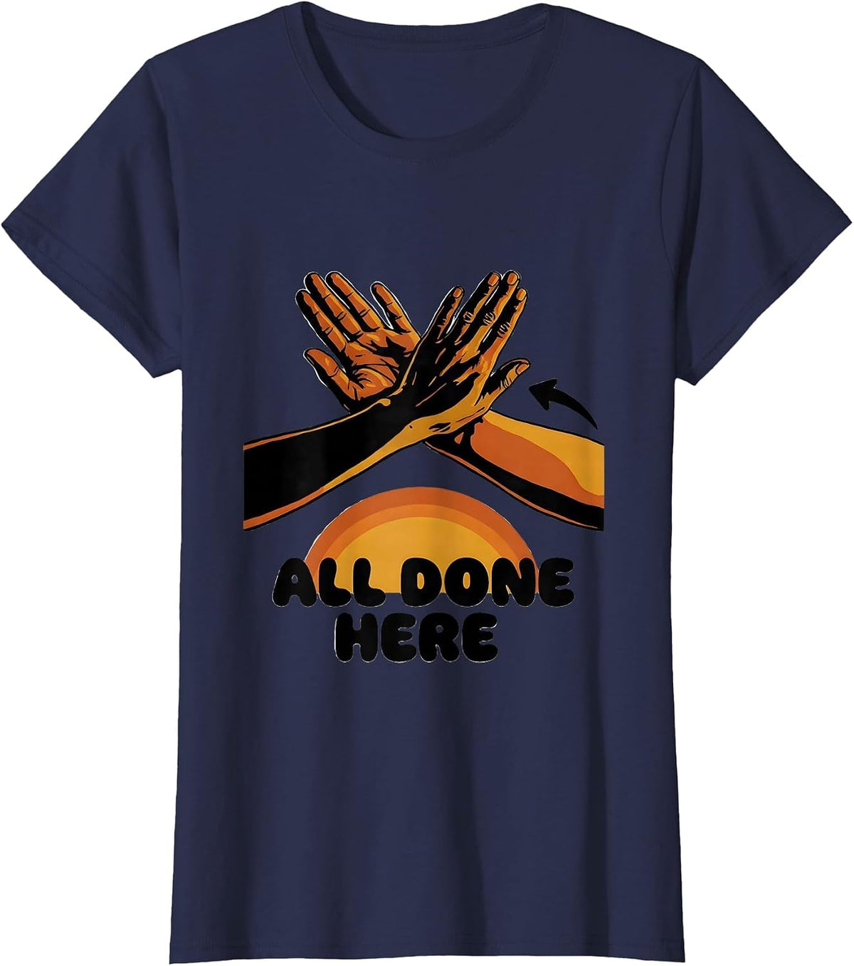 Women's All Done Here Retro 70s ASL Sign Language Teacher Classroom T-Shirt - Navy Blue