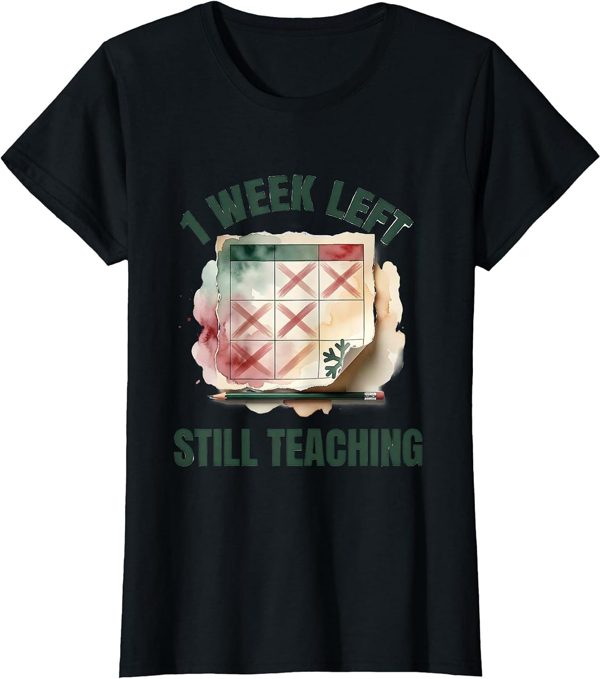 Women's 1 Week Left Still Teaching Funny Teacher Christmas Break T-Shirt - Black