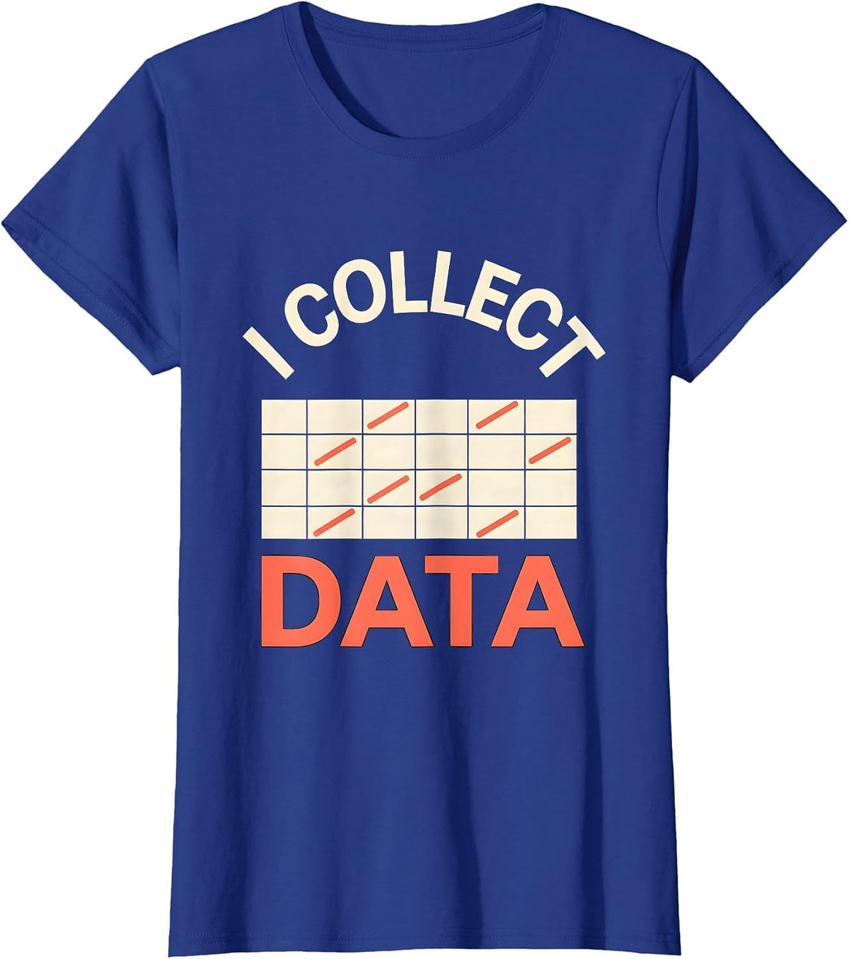 Women's I Collect Data Funny ABA Behavior Analyst Therapist RBT T-Shirt - Royal Blue