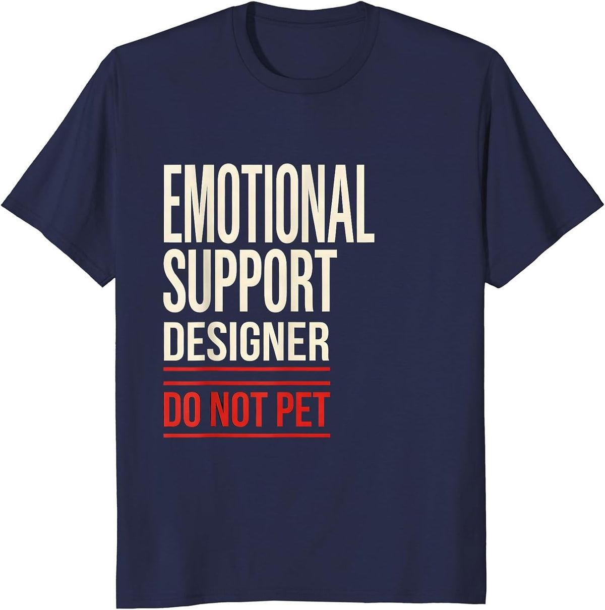 Men's Emotional Support Designer Do Not Pet Funny Husband T-Shirt - Navy Blue