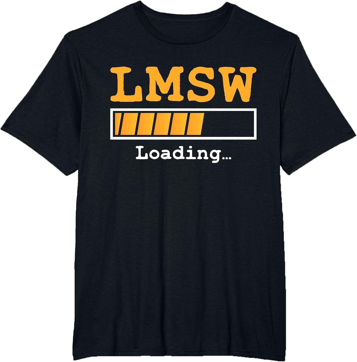 LMSW Loading Future Licensed Master Social Worker MSW T-Shirt - Black