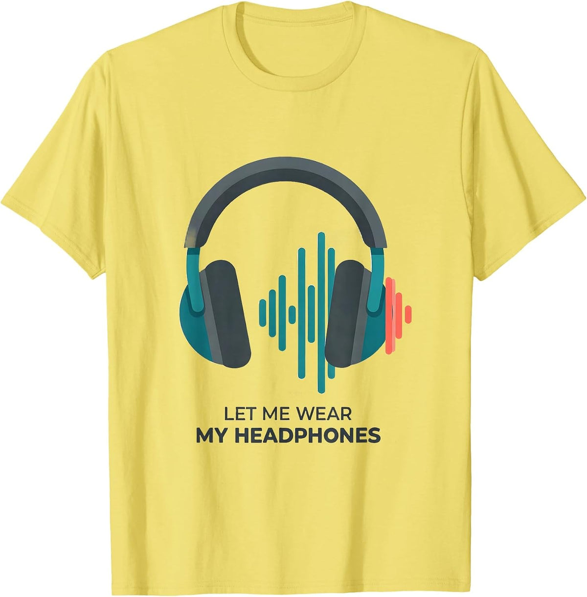 Men's Let Me Wear My Headphones Funny Neurodivergent Awareness T-Shirt - Lemon Yellow