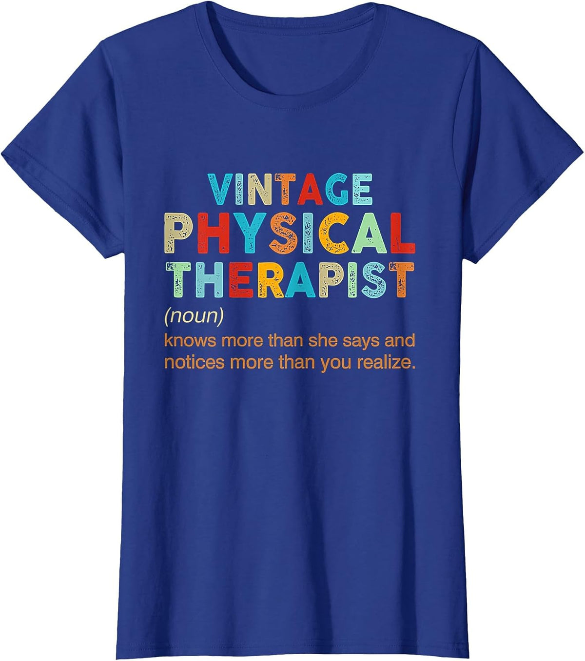 Vintage Physical Therapist T-Shirt - Royal Blue