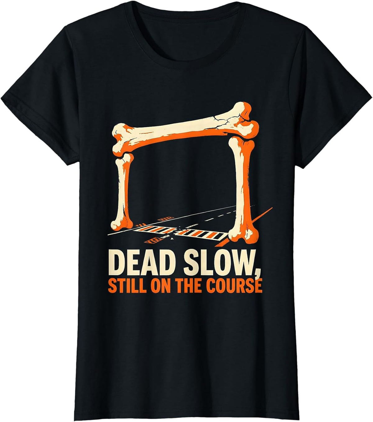 Dead Slow Still On The Course Funny Skeleton Runner T-Shirt - Black