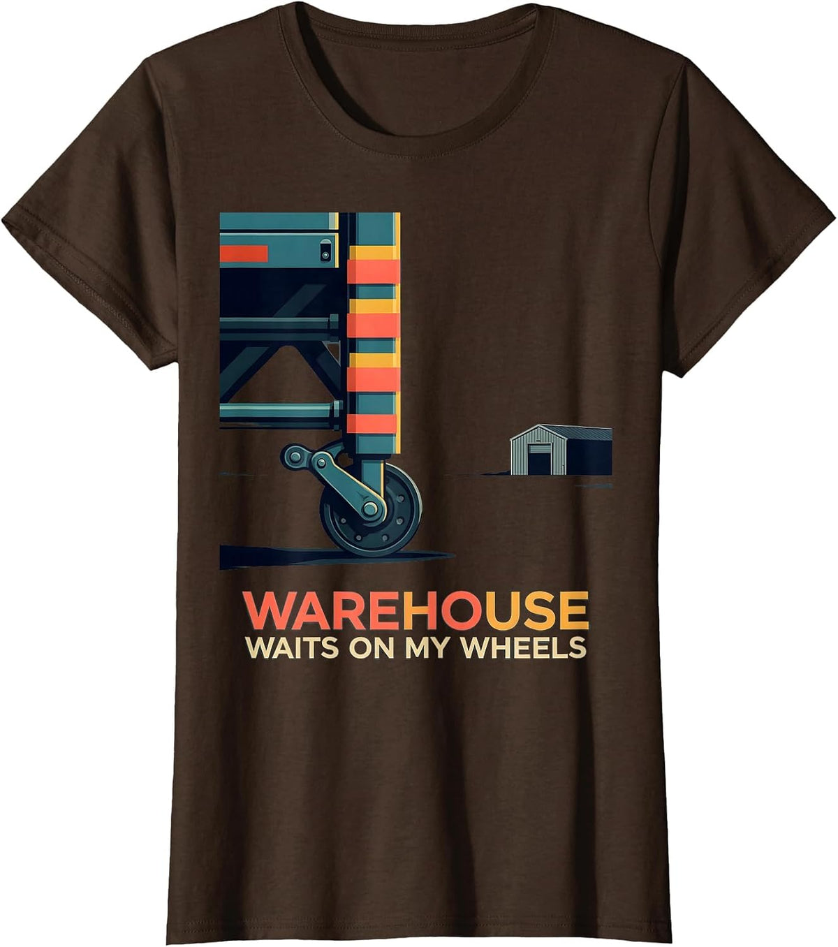 Women's Warehouse Waits On My Wheels Patriotic Semi Truck Driver T-Shirt - Brown