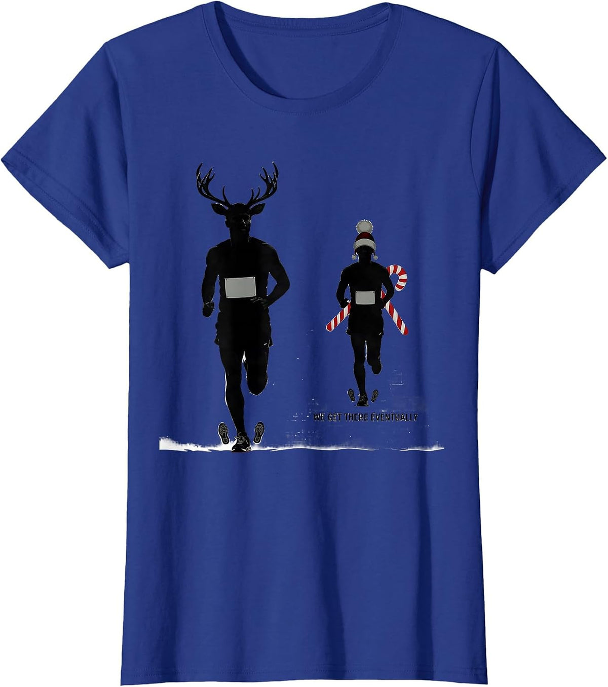 Women's We Get There Eventually Funny Christmas Run Runner Squad T-Shirt - Royal Blue