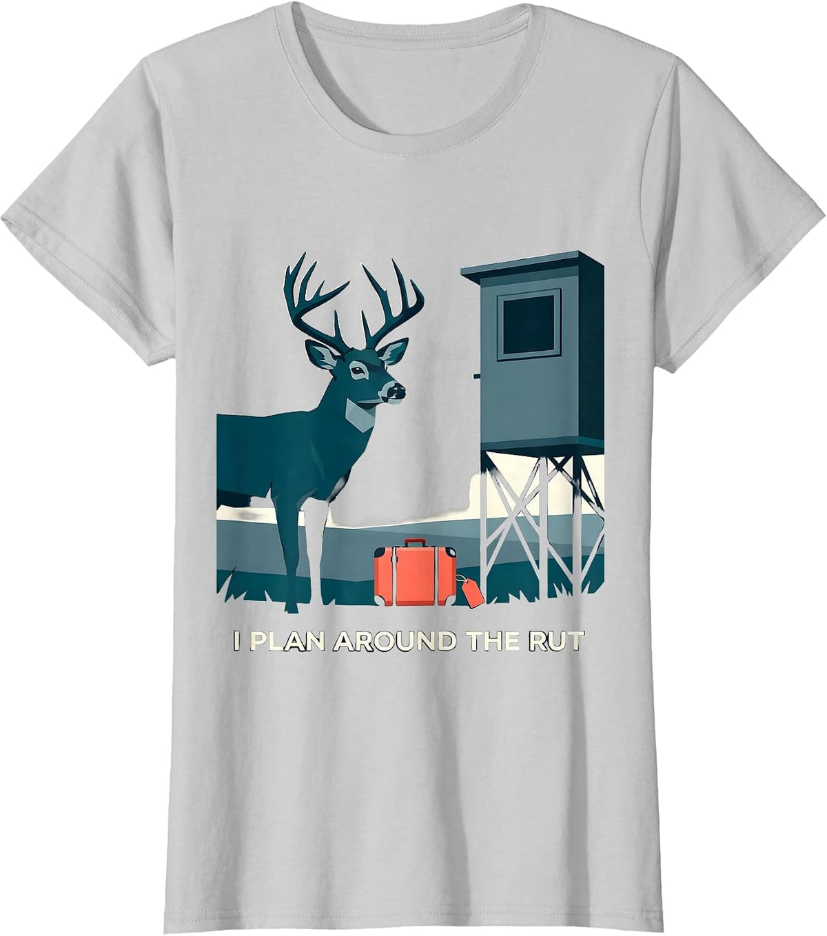 I Plan Around The Rut Funny Hunting Dad Humor Deer Hunter T-Shirt - Silver Grey