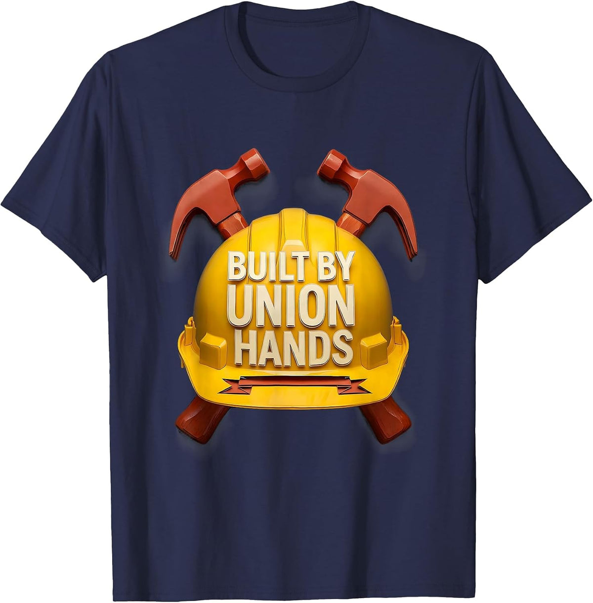 Built by Union Hands Labor Day Hard Hat Design T-Shirt - Navy Blue