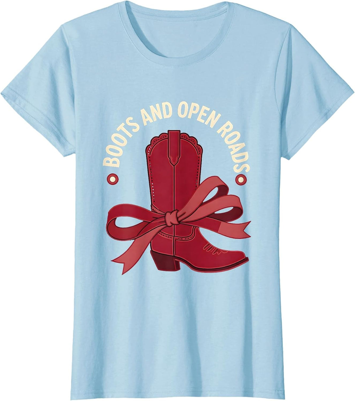 Women's Boots and Open Roads Cowboy Western Design T-Shirt - Baby Blue