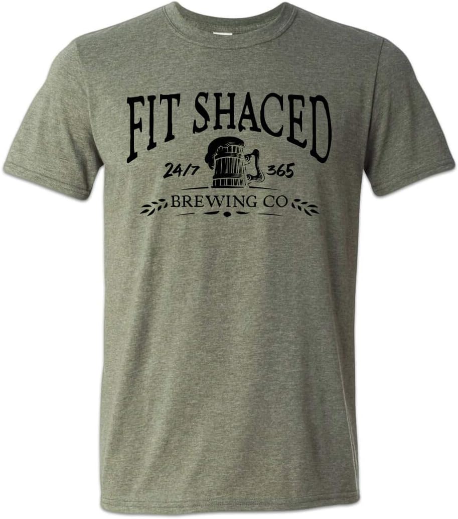 Fit Shaced Brewing Company T-Shirt Beer Drinking Meme - Heather Military Green