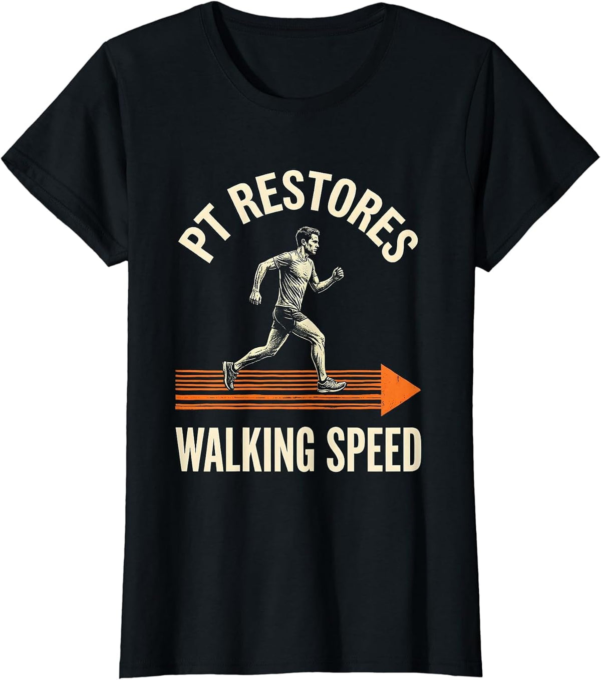 PT Restores Walking Speed Stencil Graphic Physical Therapist T-Shirt - Black