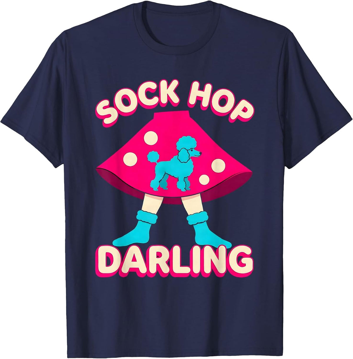 Sock Hop Darling Retro 1950s Poodle Skirt Party Costume T-Shirt - Navy Blue
