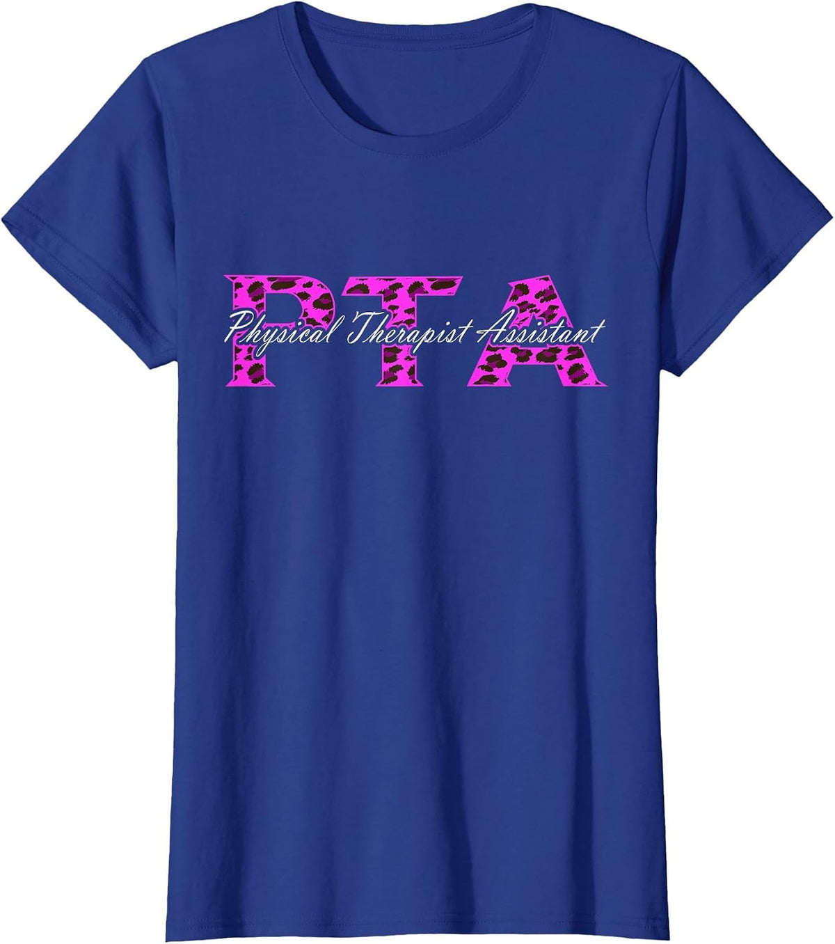 Physical Therapy PT PTA Leopard Physical Therapist Assistant T-Shirt - Royal Blue