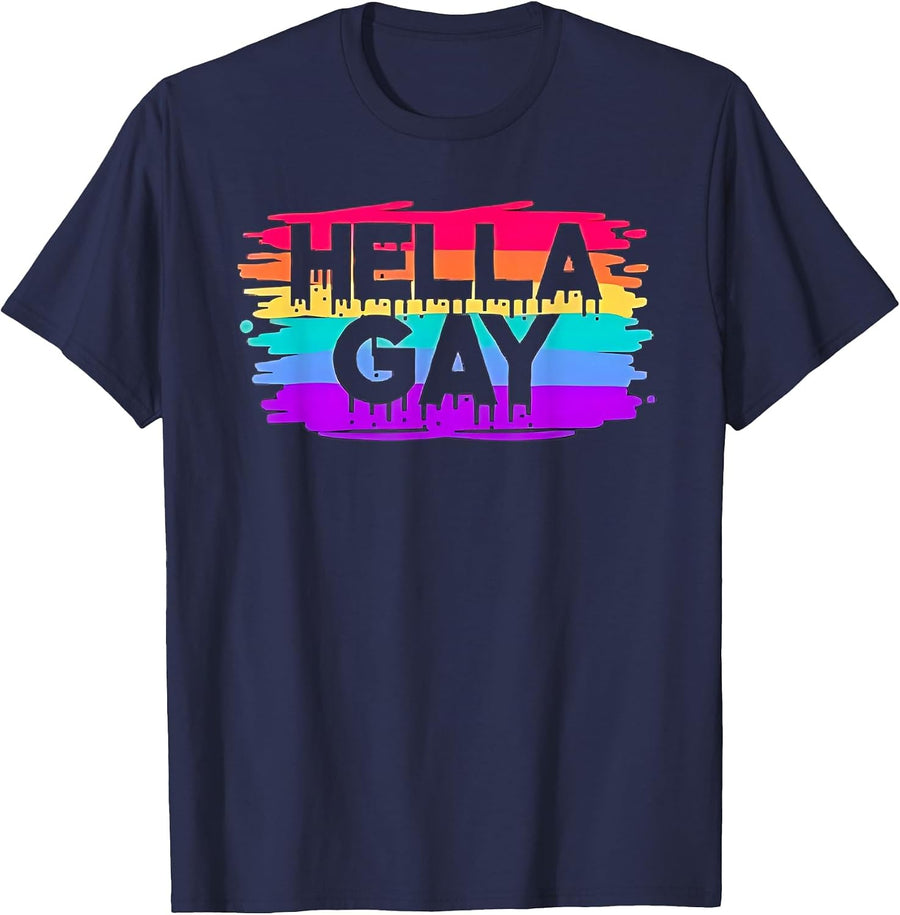 Hella Gay Pride Month 2026 Funny Gay Lesbian LGBTQ Rainbow T-Shirt - Navy Blue