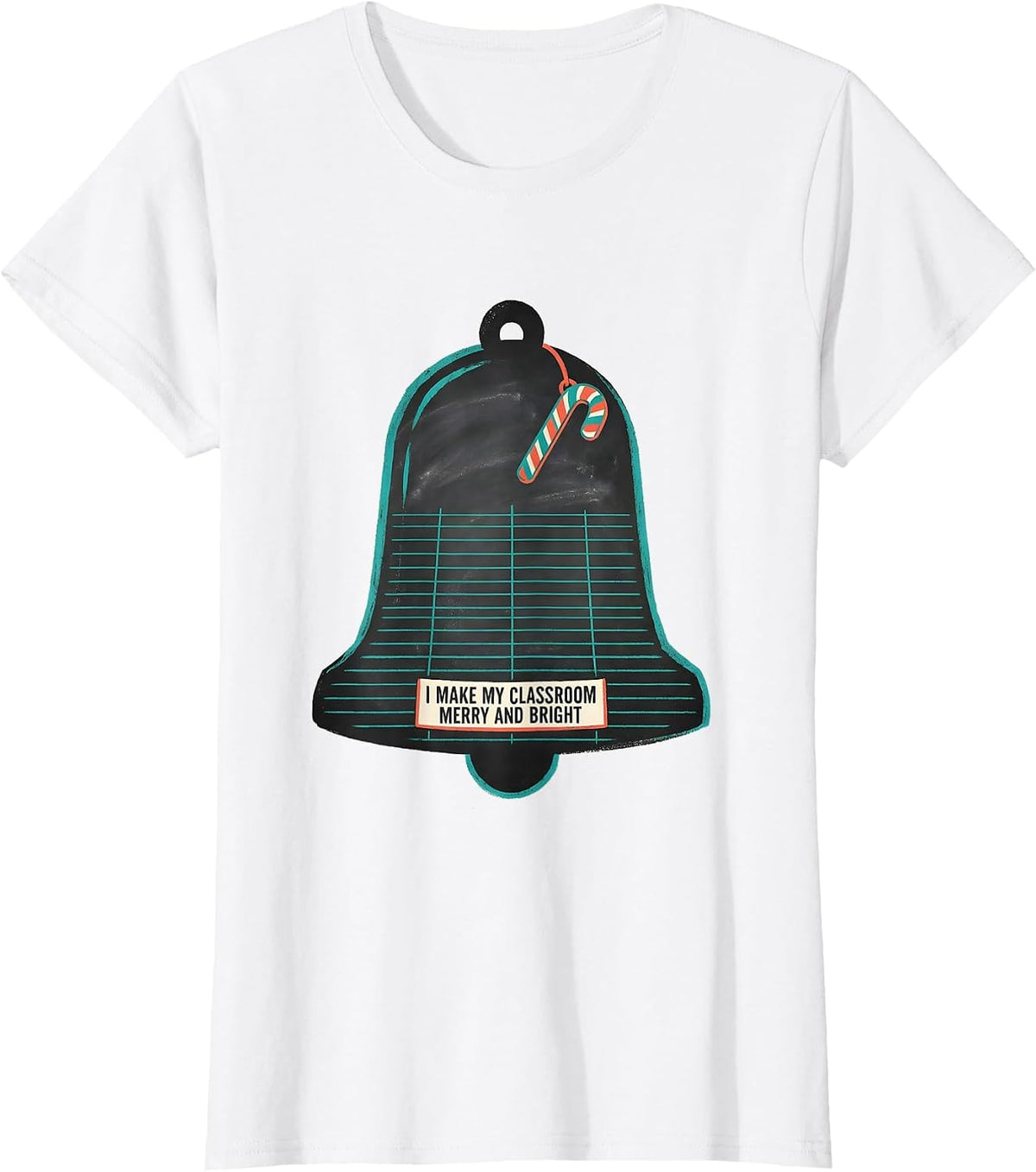 I Make My Classroom Merry And Bright Midcentury Modern T-Shirt - White