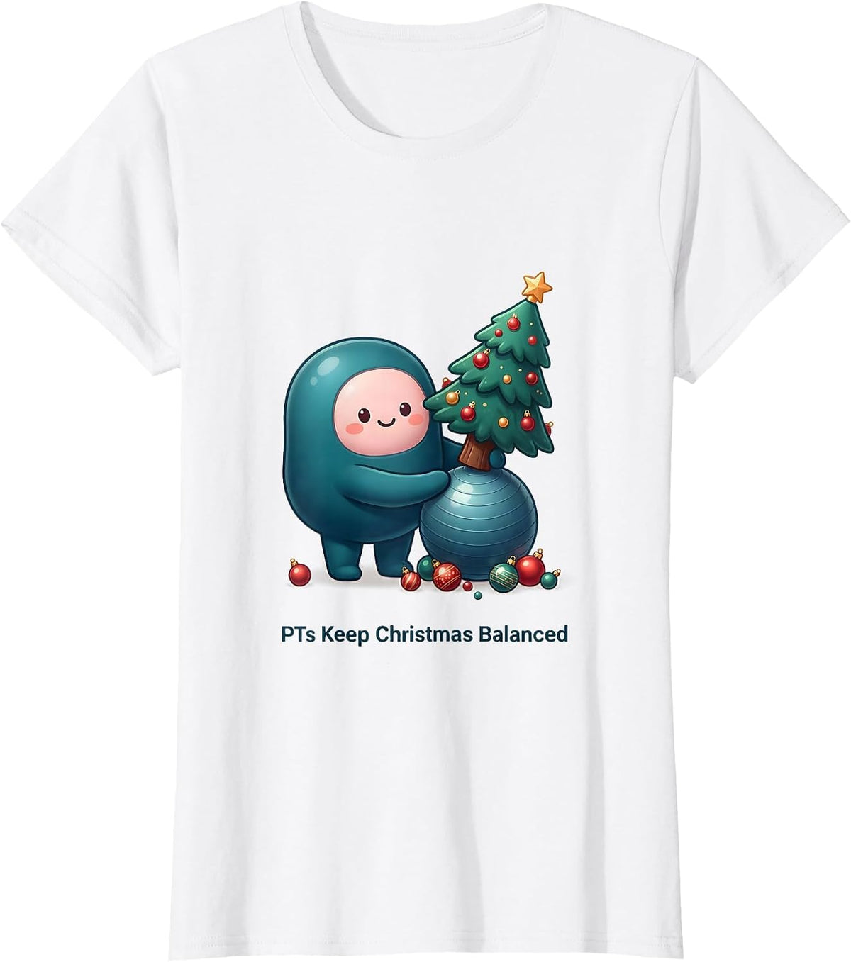 PTs Keep Christmas Balanced Cute Kawaii Physical Therapist T-Shirt - White
