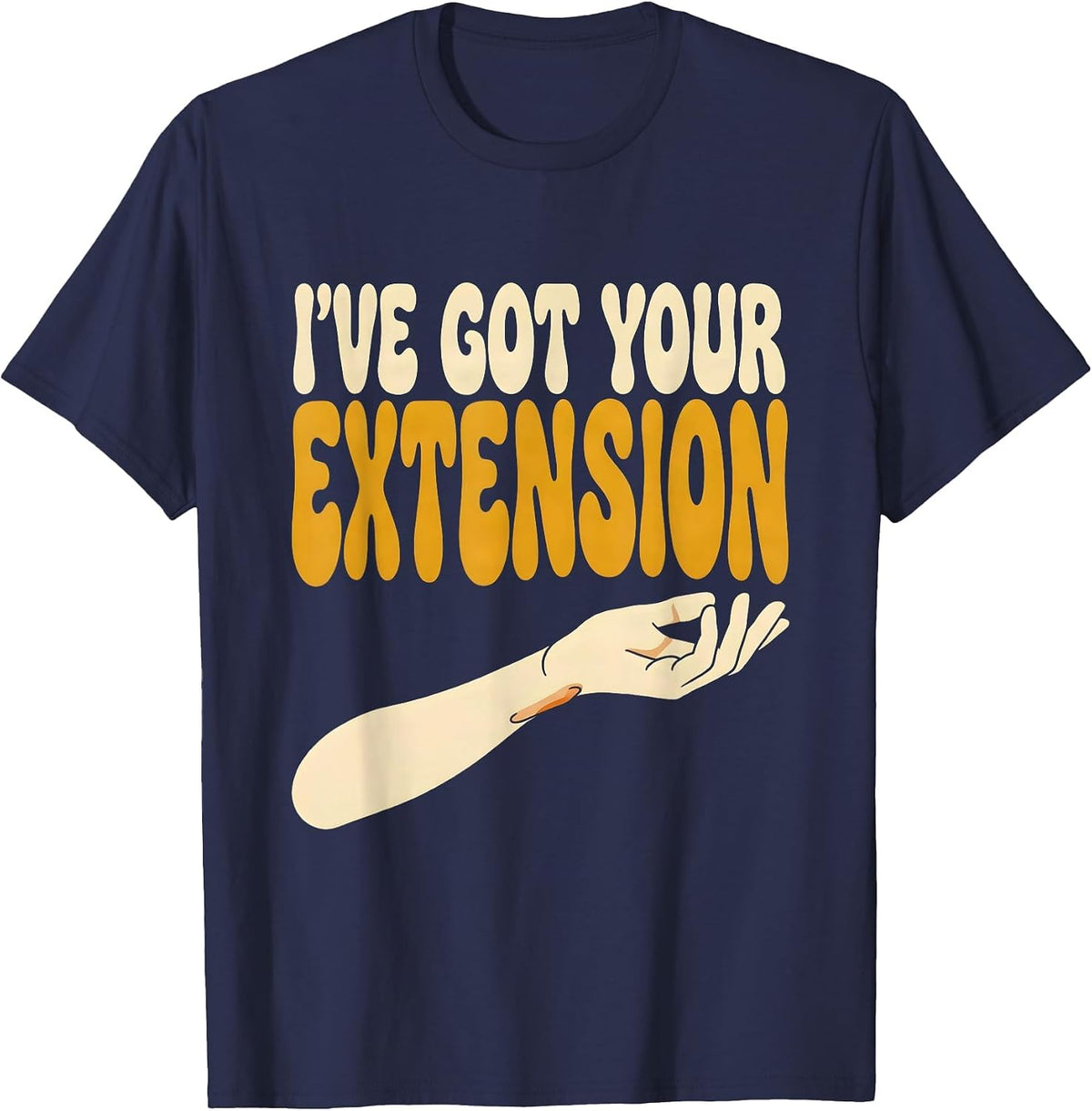 Men's I've Got Your Extension Retro Physical Therapist PT Gift T-Shirt - Navy Blue