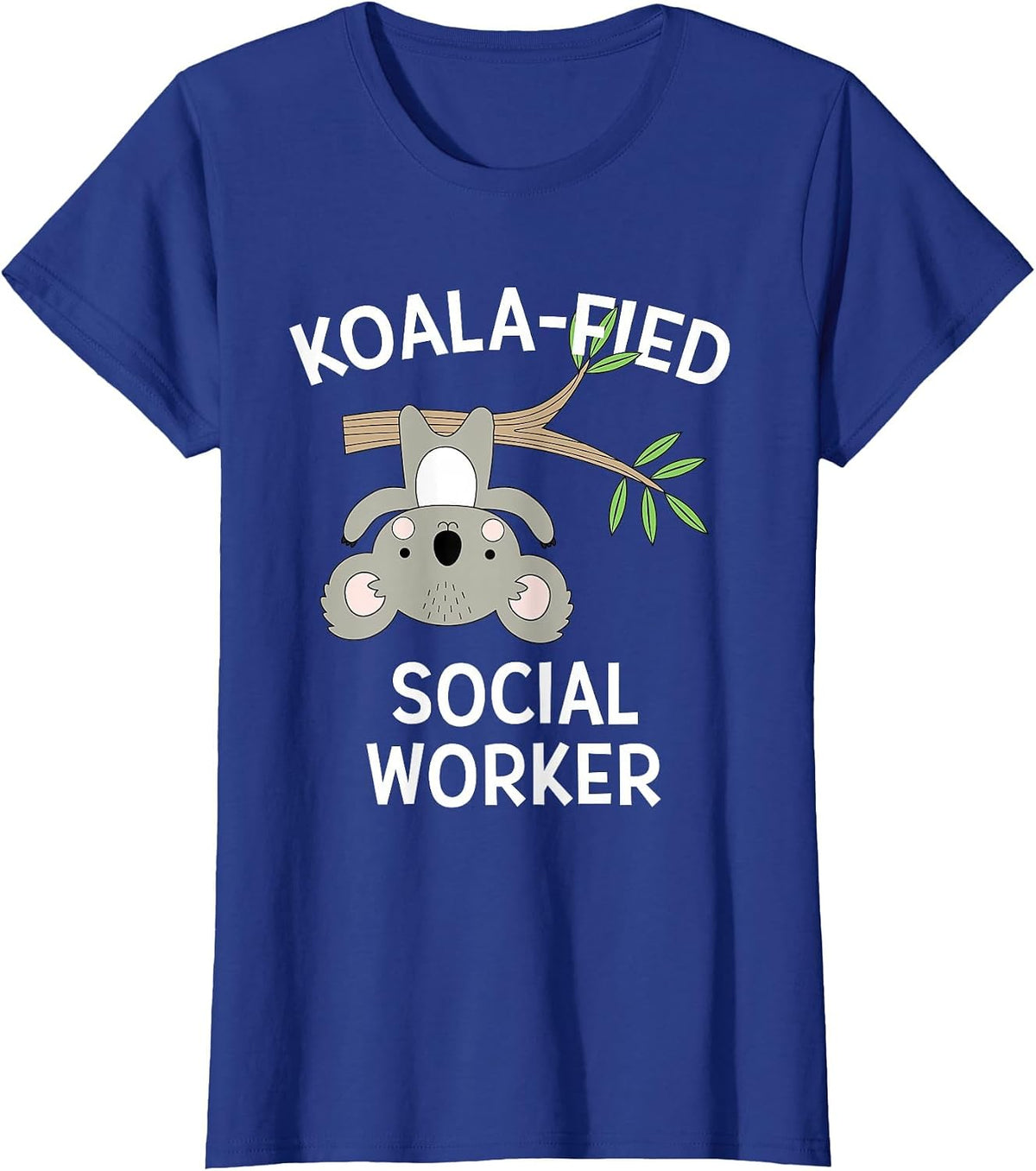Cute Koala Social Worker T-Shirt Funny Pun BSW MSW T-Shirt - Royal Blue