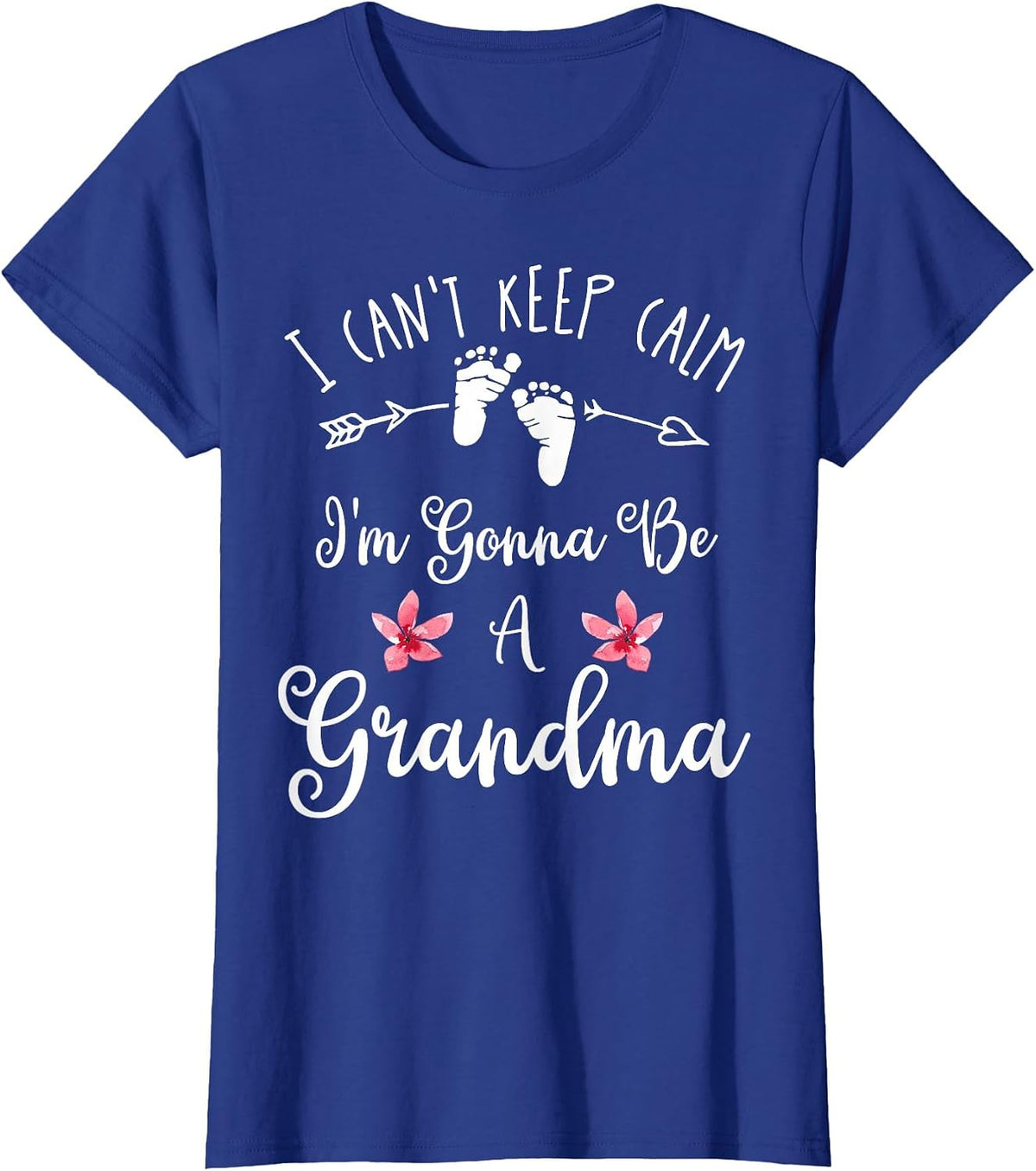 I Can't Keep Calm I'm Gonna Be a Grandma T-Shirt - Royal Blue