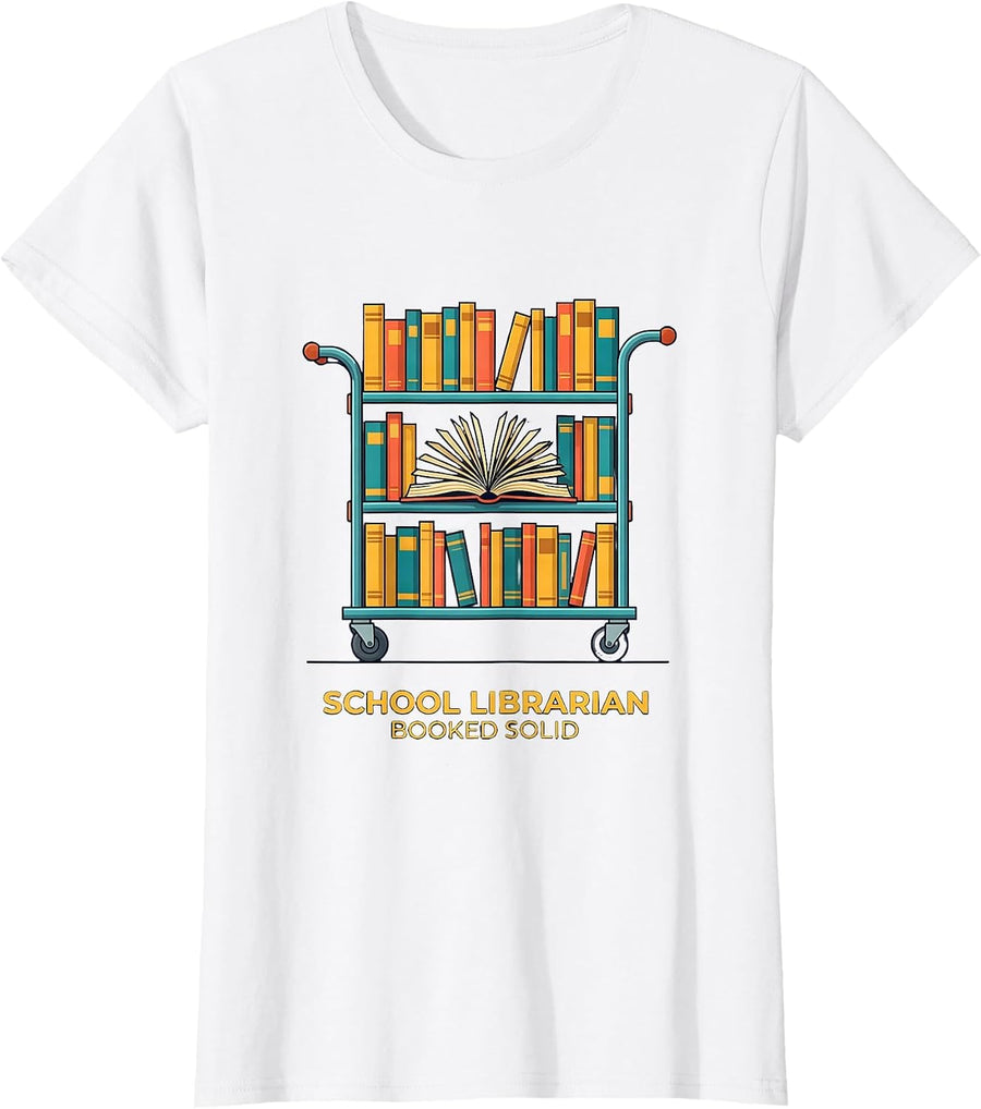 Women's School Librarian Booked Solid Funny Book Lover Humor T-Shirt - White