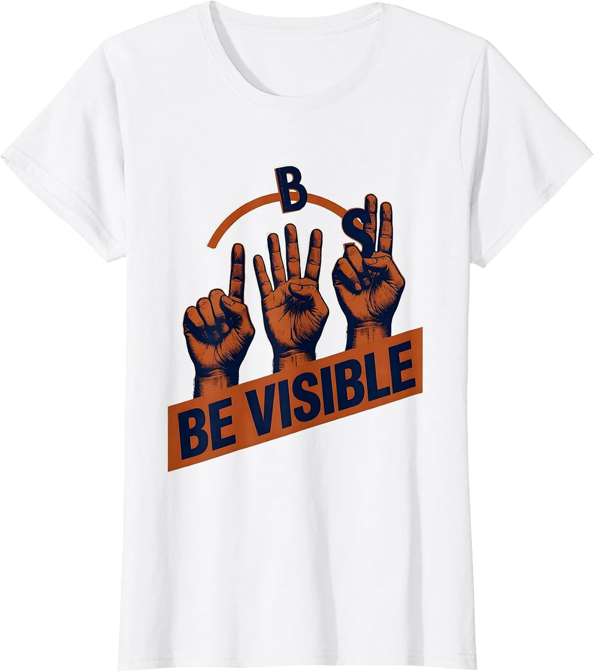 Be Visible Stencil Graphic ASL Teacher Deaf Awareness Gift T-Shirt - White