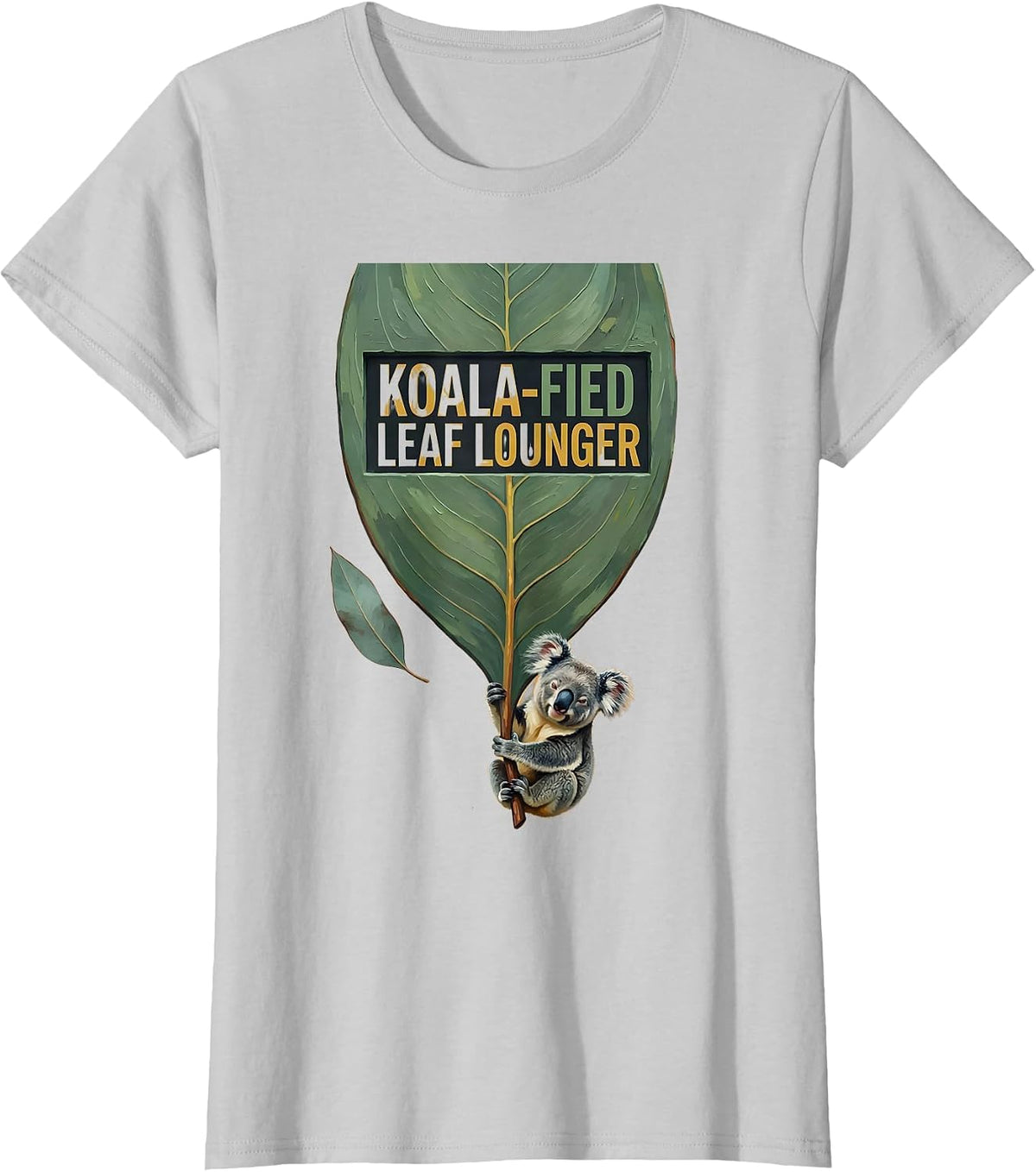 Women's Koala-Fied Leaf Lounger Cute Koala Lover Novelty Humor T-Shirt - Silver Grey