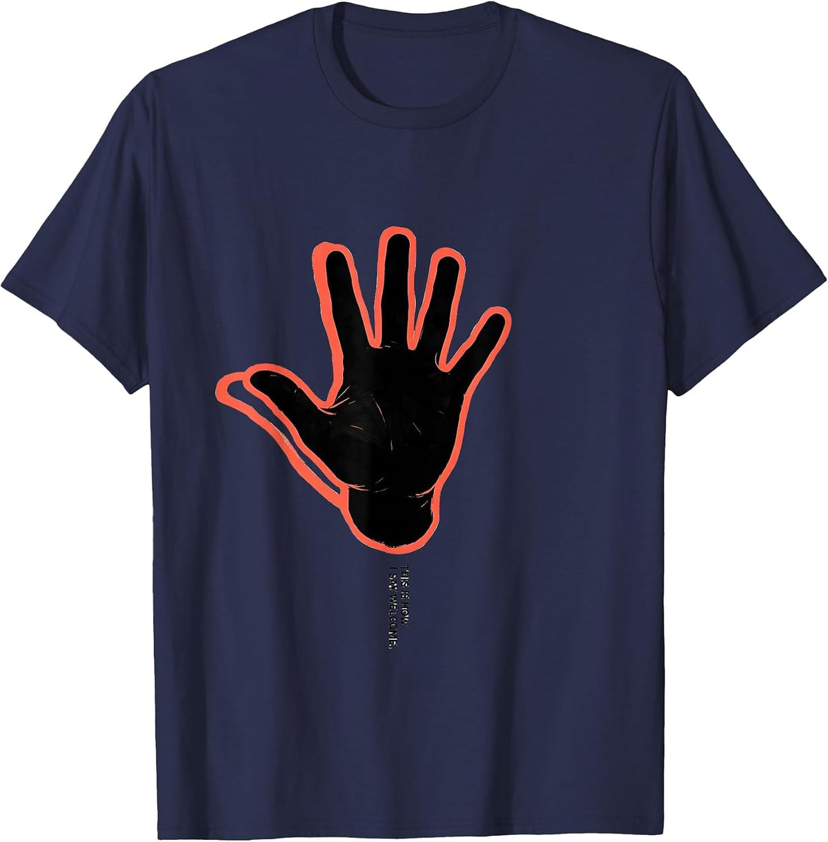 Men's This Is How I Say Welcome ASL Sign Language Teacher Deaf T-Shirt - Navy Blue