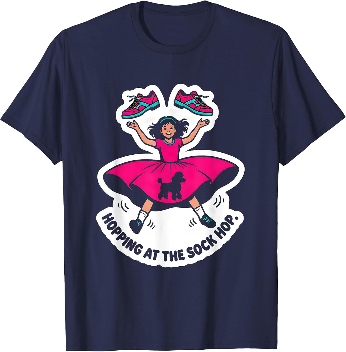 Hopping At The Sock Hop 1950s Sock Hop Poodle Skirt Retro T-Shirt - Navy Blue