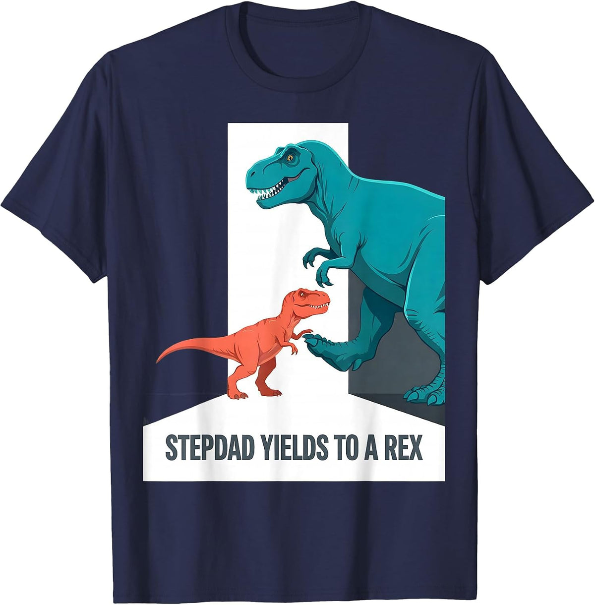 Men's Stepdad Yields To A Rex Funny Dinosaur Family Matching T-Shirt - Navy Blue